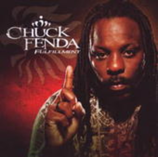 Chuck Fenda – Fulfilment