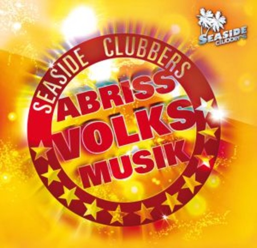 Seaside Clubbers – Abriss Volksmusik