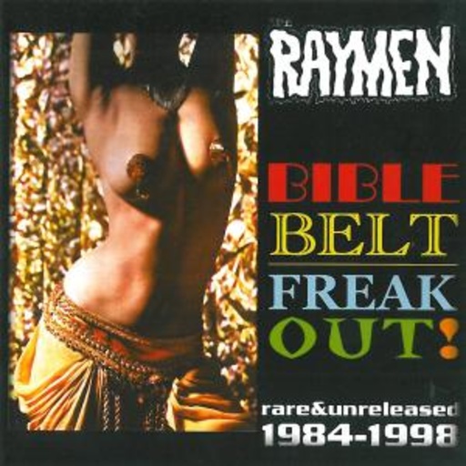 The Rayman – Bible Belt Freak Out
