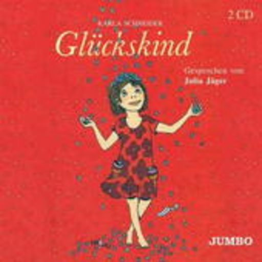 Karla Schneider – Glückskind