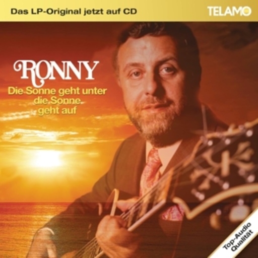 Ronny – Die Sonne geht unter die Sonne geht auf