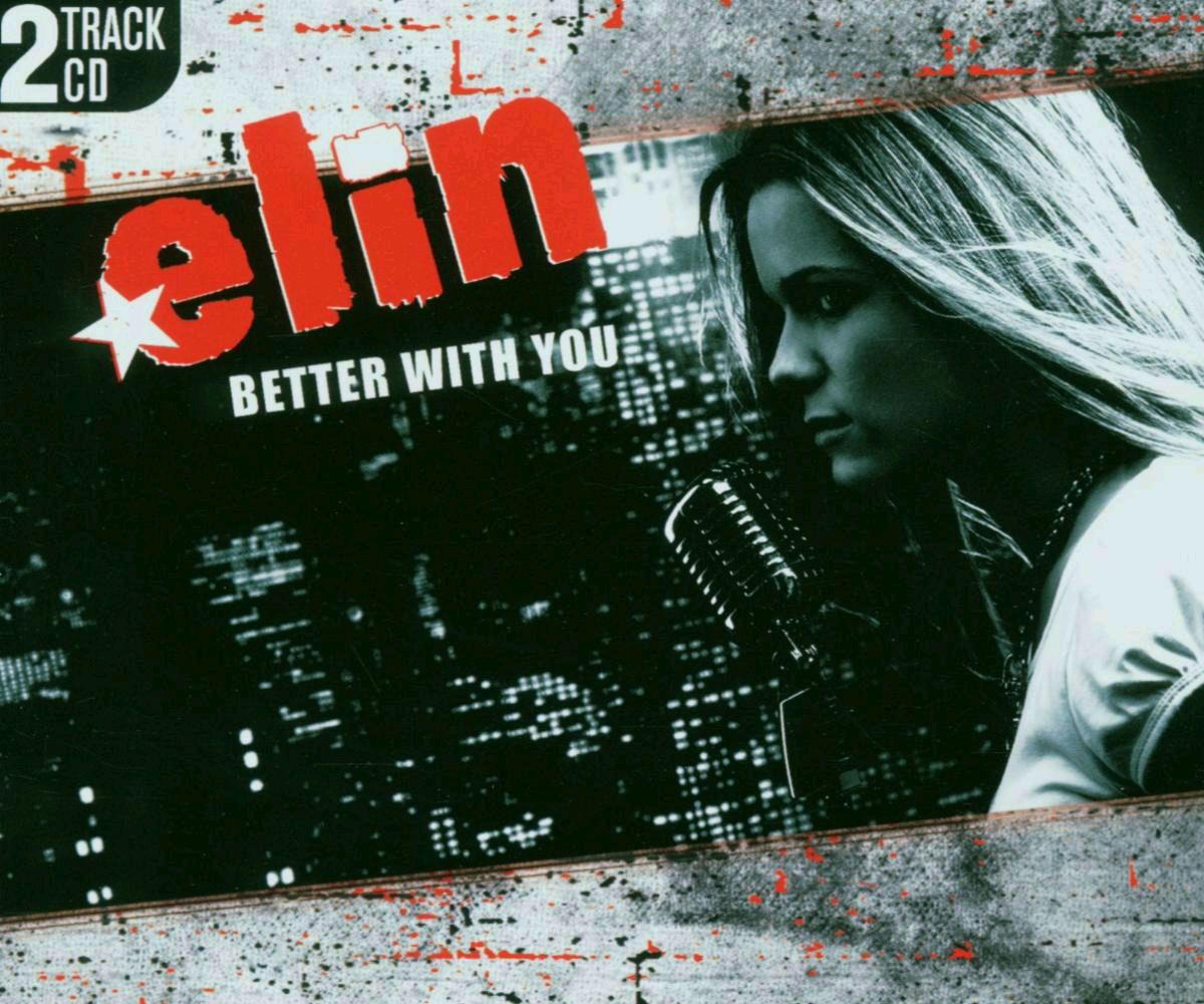 Elin – Better With You