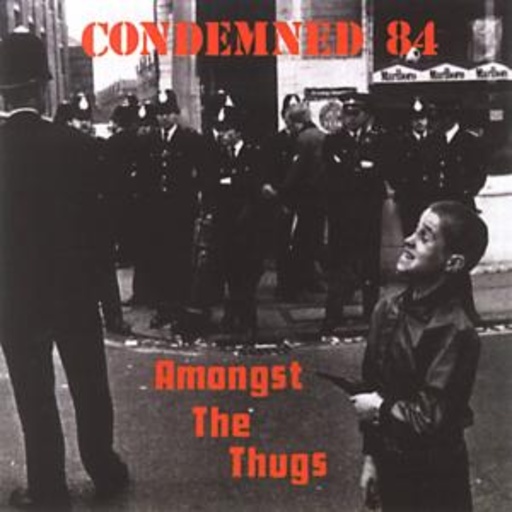 Condemned 84 – Amongst The Thugs