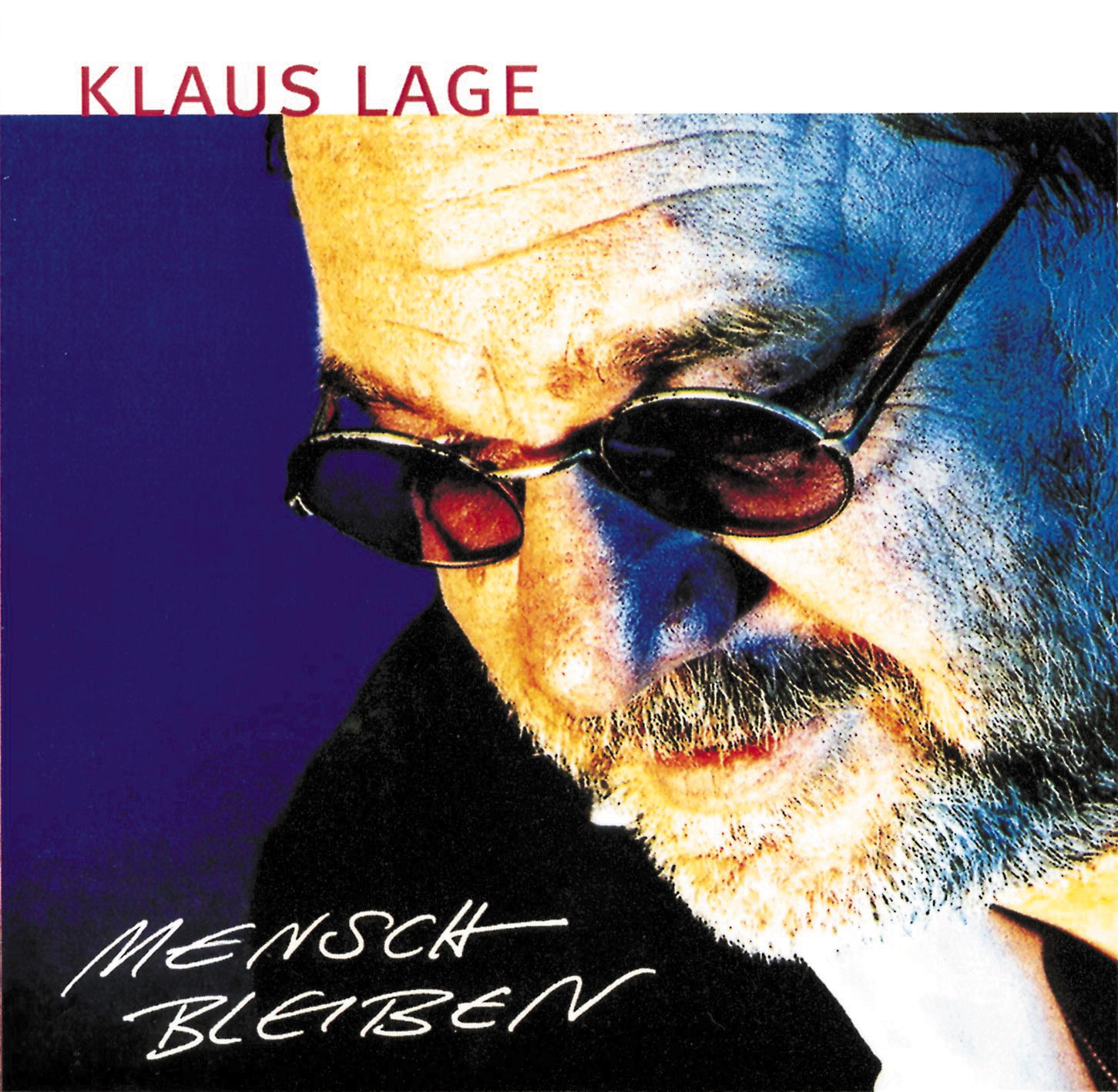 Klaus Lage – Mensch bleiben