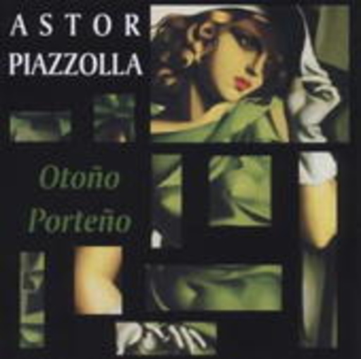 Astor Piazolla – Otoño Porteño