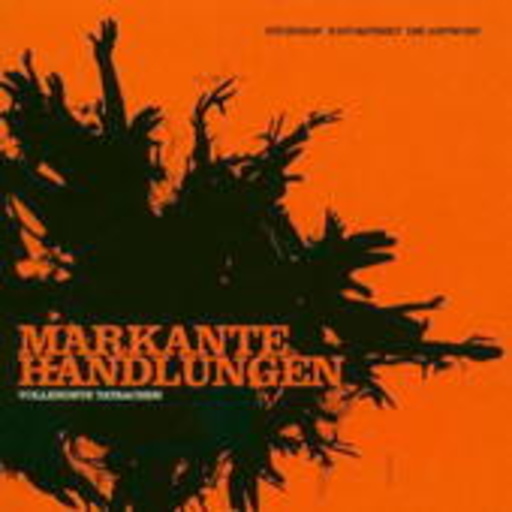 Markante Handlungen – Vollendete Tatsachen