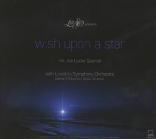 Joe Locke Quartet – Wish Upon A Star