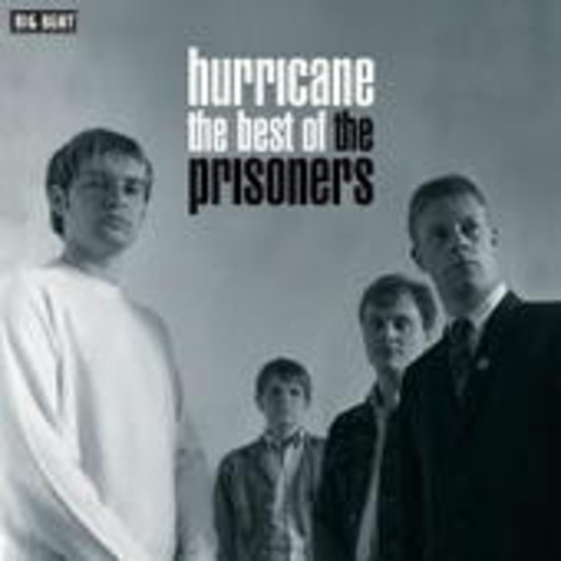 Prisoners – Hurricane - Best Of