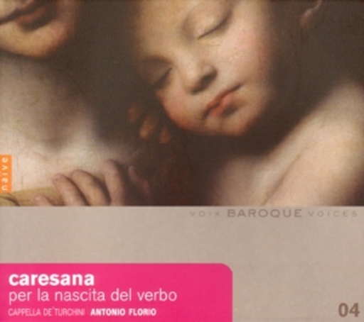 Antonio Florio/Cappella De Turchini – Baroque Voices: Per La Nascita Del Verbo