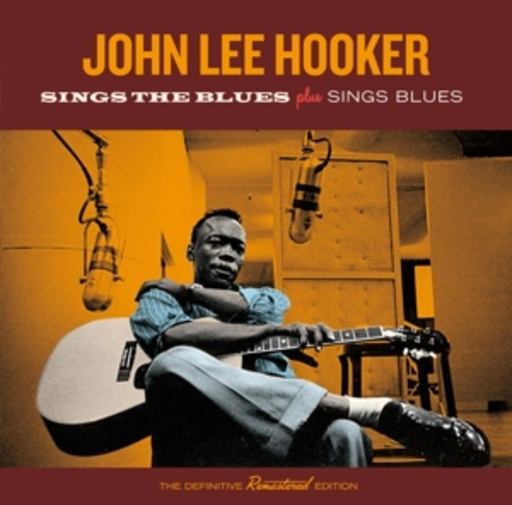 John Lee Hooker – Sings The Blues Plus Sings Blues