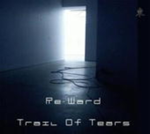 Re-Ward – Trail Of Tears
