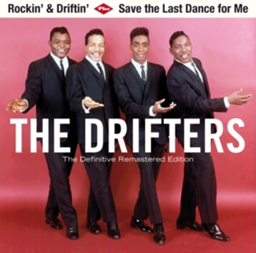 The Drifters – Rockin' & Driftin'/Save The Last Dance For Me