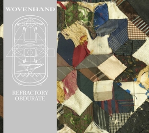 Woven Hand – Refractory Obdurate