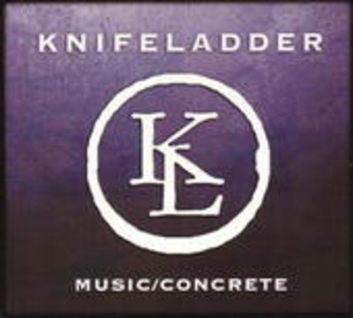 Knifeladder – Music/Concrete
