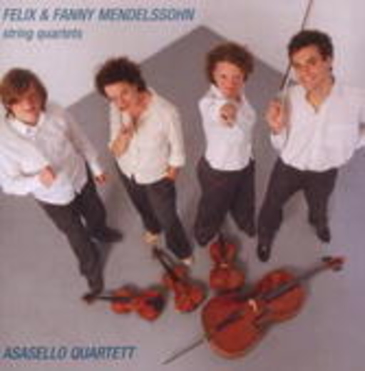Asasello Quartett – Felix & Fanny Mendelssohn - String Quartets