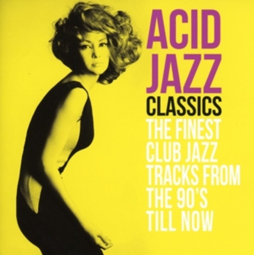 Diverse – Acid Jazz Classics - The Finest Club Jazz - Tracks From The 90's Till Now