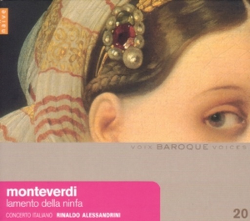 Concerto Italiano/Rinaldo Alessandrini – Lamento Della Ninfa (Voix Baroque Voices)