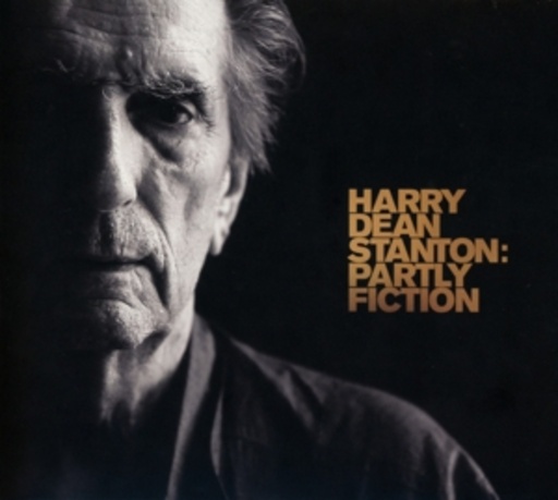 Harry Dean Stanton – Partly Fiction
