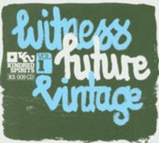 Witness, Future, Vintage