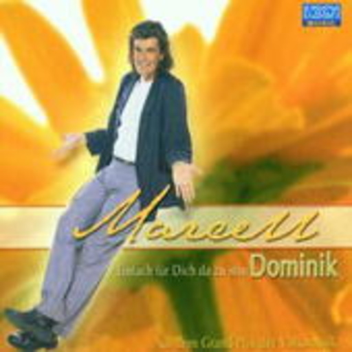 Marcell Dominick – Einfach für dich da zu sein