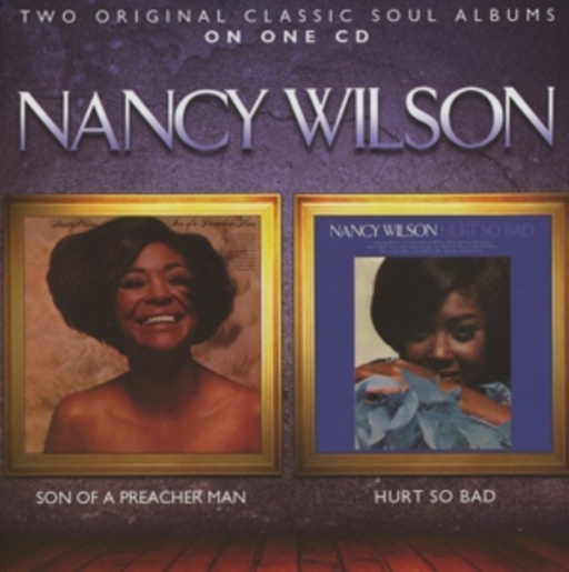 Nancy Wilson – Son Of A Preacher Man/Hurt So Bad