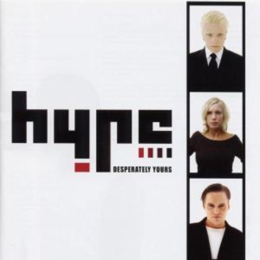 Hype – Desperately Yours