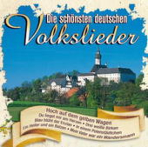 Diverse – Die schönsten deutschen Volkslieder