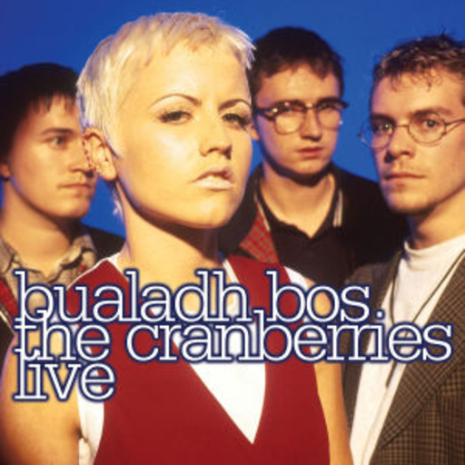 The Cranberries – Bualadh Bos - The Cranberries Live