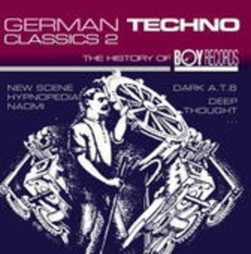 Diverse – German Techno Classics 2 - The History Of Boy