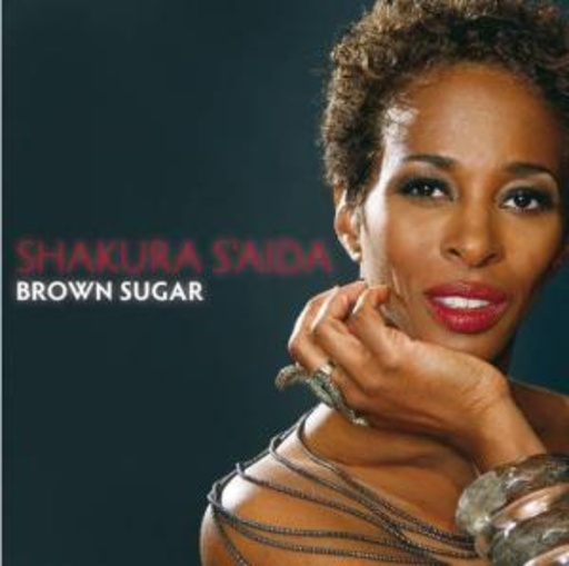Shakura S'Aida – Brown Sugar
