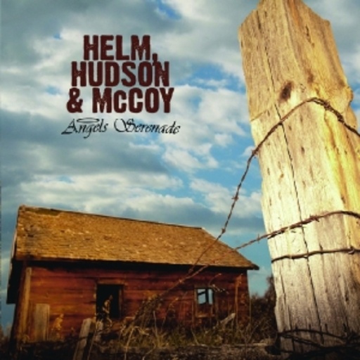 Helm, Hudson & McCoy – Angels Serenade
