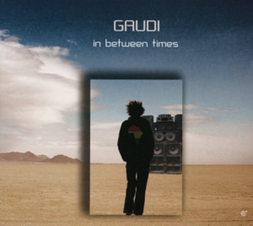 Gaudi – In Between Times
