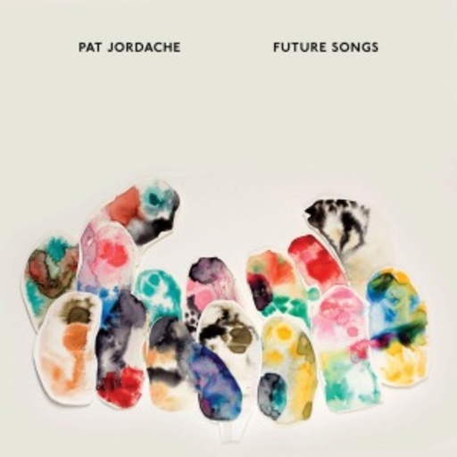 Pat Jordache – Future Songs