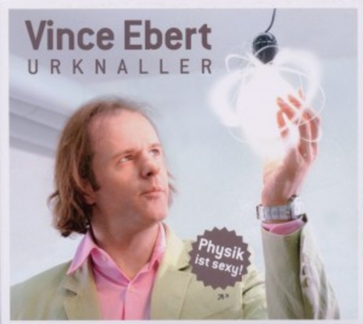 Vince Ebert – Urknaller