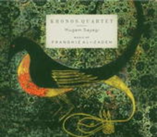 Kronos Quartet – Mugam Sayagi