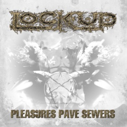 Lock Up – Plaesures Paves Sewers