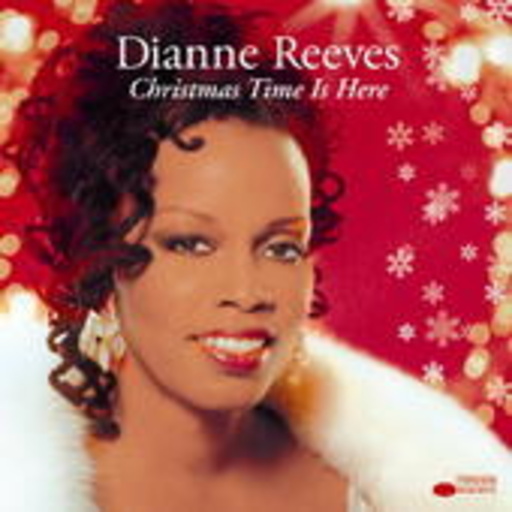 Dianne Reeves – Christmas Time Is Here