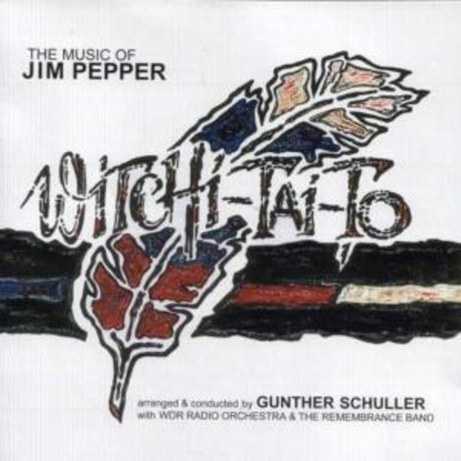 Gunter Schuller – The Music Of Jim Pepper