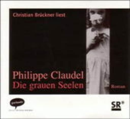 Christian Brückner – Die grauen Seelen