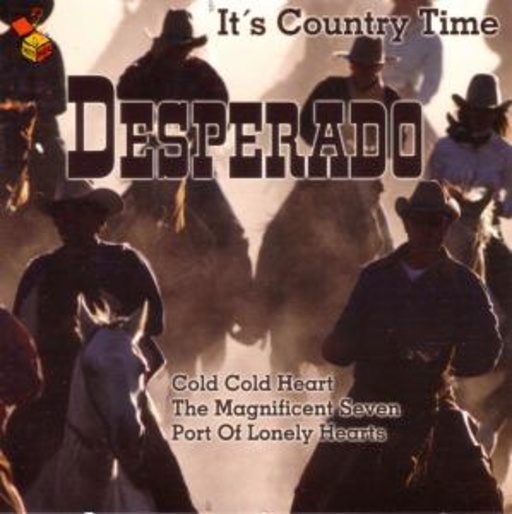 It’s Country Time – Desperado