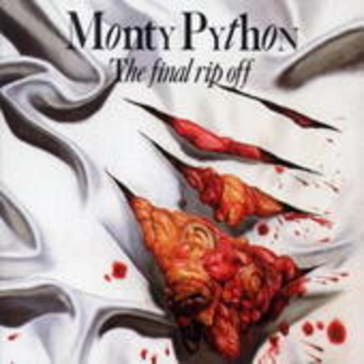 Monty Python – Final Rip Off (Hits)