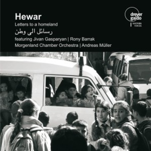 Hewar – Letters To A Homeland - Musik für Syrien