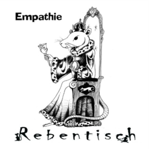 Rebentisch – Empathie