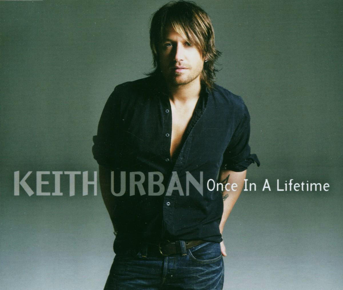 Keith Urban – Once In A Lifetime