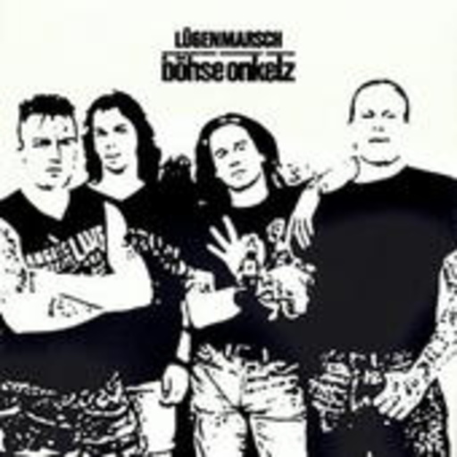 Böhse Onkelz – Lügenmarsch