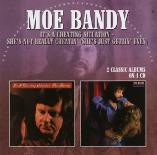 Moe Bandy – It's A Cheating Situation/She's Not...