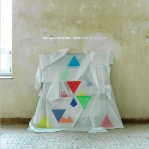 The Megaphonic Thrift – Decay Decoy