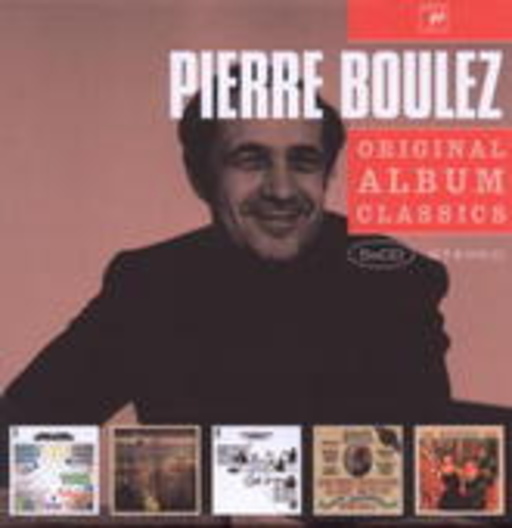 Pierre Boulez – Original Album Classics