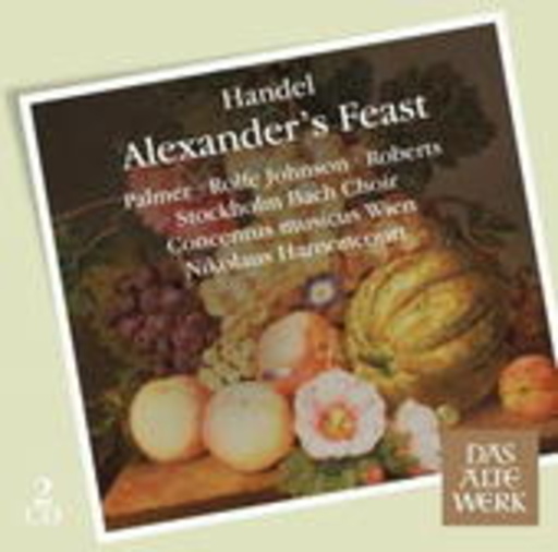 Nikolaus Harnoncourt – Alexander's Feast - Das alte Werk