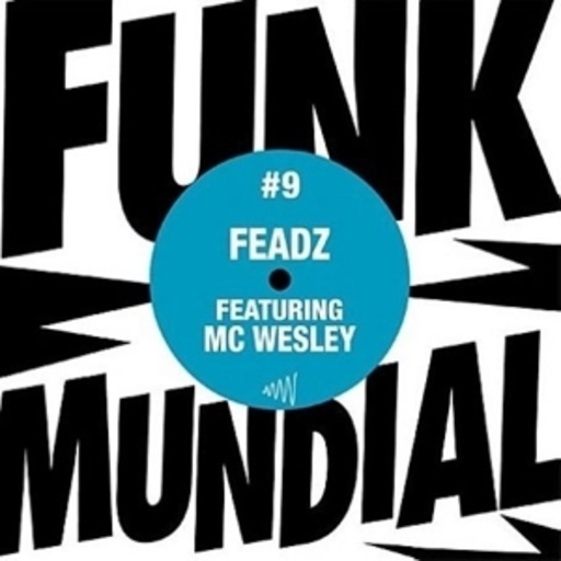 Feadz feat. MC Wesley – Funk Mundial 9